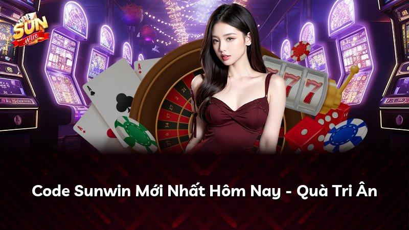 Code Sunwin Mới Nhất Hôm Nay - Quà Tri Ân