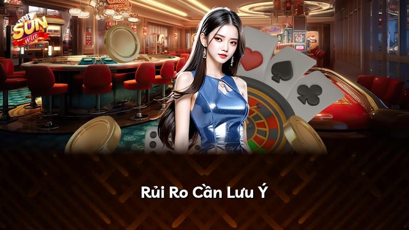 Rủi Ro Cần Lưu Ý